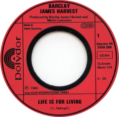 Barclay James Harvest : Life Is For Living (7", Single)