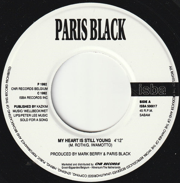 Paris Black : My Heart Is Still Young (7")