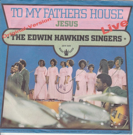 Edwin Hawkins Singers : To My Father's House (7", Single)