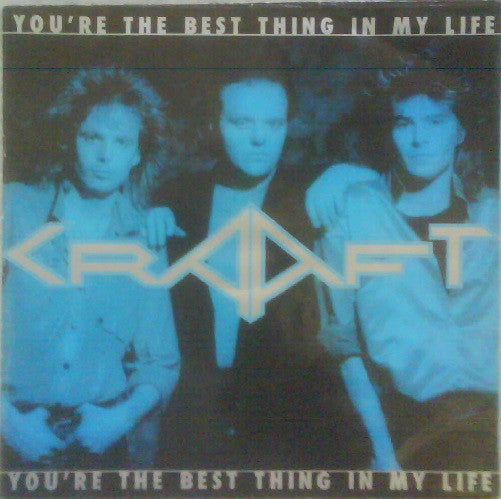 Craaft : You're The Best Thing In My Life (7", Single)