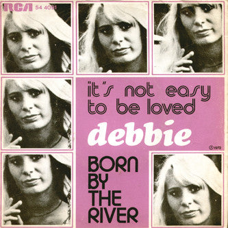 Debbie (6) : It's Not Easy To Be Loved (7", Single)