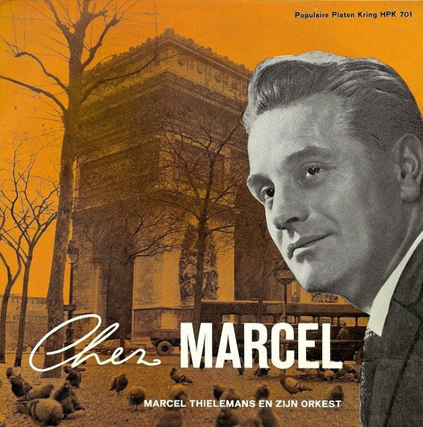 Marcel Thielemans : Chez Marcel (7")