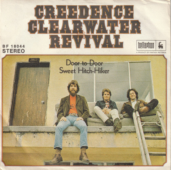 Creedence Clearwater Revival : Sweet Hitch-Hiker / Door To Door (7", Single)