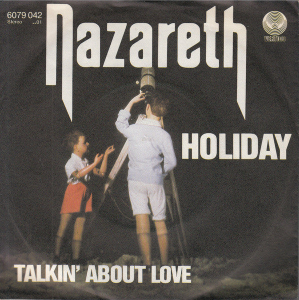 Nazareth (2) : Holiday / Talkin' About Love (7")