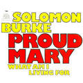 Solomon Burke : Proud Mary (7