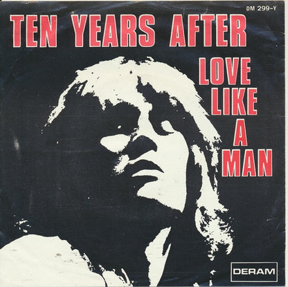 Ten Years After : Love Like A Man (7", Single)