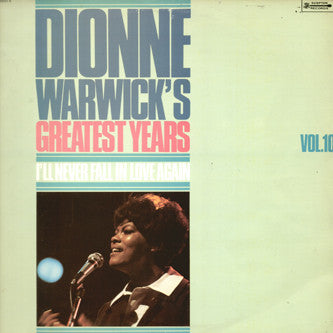 Dionne Warwick : Greatest Years Vol.10 / I'll Never Fall In Love Again (LP, Album, RE)