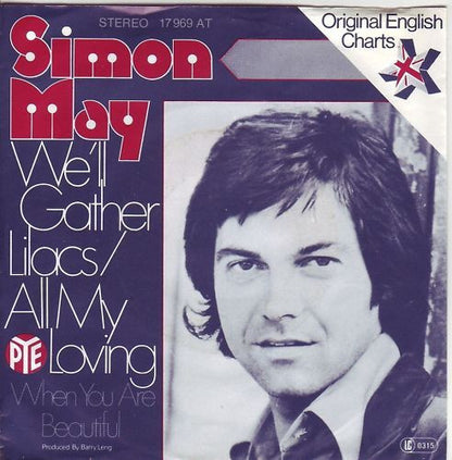 Simon May : We'll Gather Lilacs / All My Loving (Medley) (7")