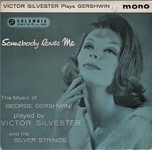 Victor Silvester and His Silver Strings : Somebody Loves Me (7", EP, Mon)