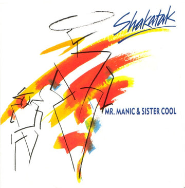 Shakatak : Mr. Manic & Sister Cool (7", Single)