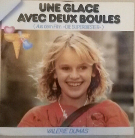 Valérie Dumas : Une Glace Avec Deux Boules (7", Single)