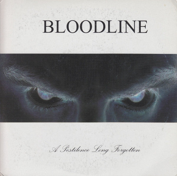 Bloodline : A Pestilence Long Forgotten (7", EP)