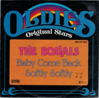 The Equals : Baby Come Back / Softly Softly (7", Single, RE)