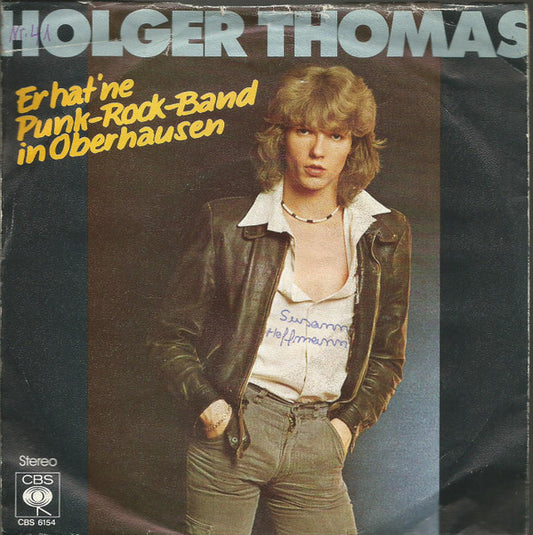 Holger Thomas : Er Hat 'Ne Punk-Rock-Band In Oberhausen (7", Single)