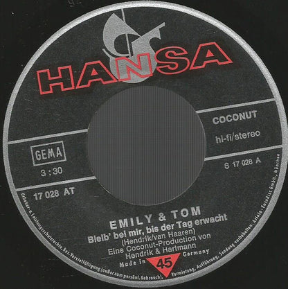 Emily & Tom : Bleib' Bei Mir Bis Der Tag Erwacht (7", Single)