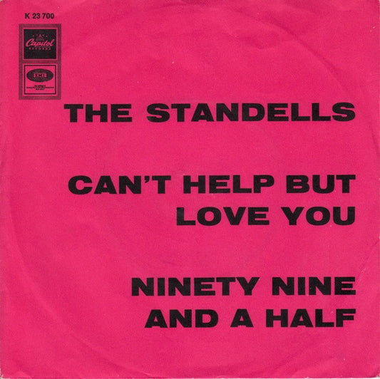 The Standells : Can't Help But Love You / Ninety Nine And A Half (7")