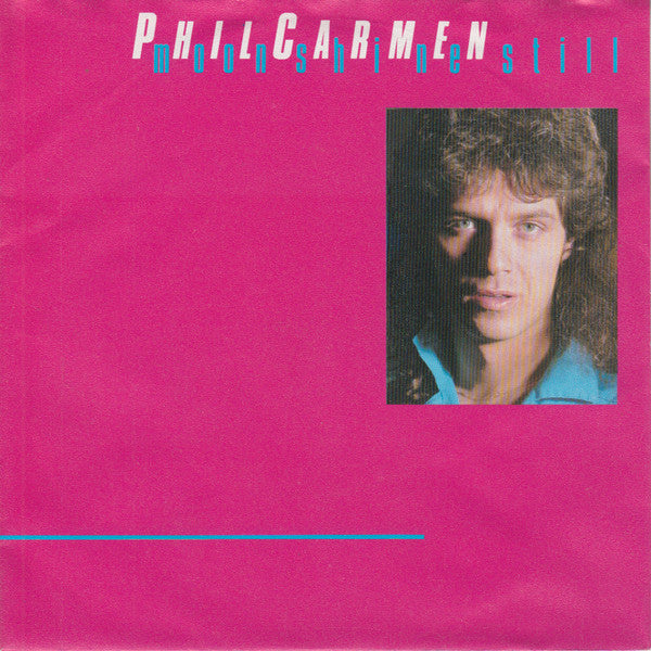 Phil Carmen : Moonshine Still (7", Single)