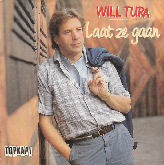 Will Tura : Laat Ze Gaan (7", Single)