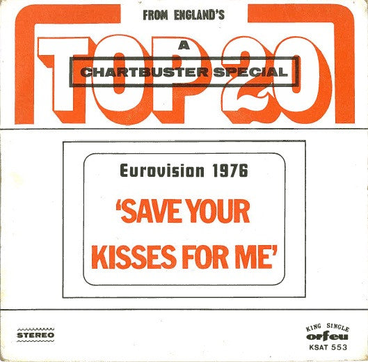 The Chartbusters : Eurovision 1976 'Save Your Kisses For Me' (7", Single)