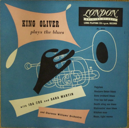 King Oliver, Ida Cox, Sara Martin : Plays The Blues (10", Comp)