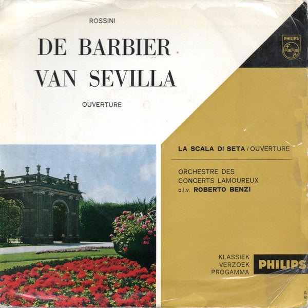 Gioacchino Rossini, Orchestre Des Concerts Lamoureux o.l.v. Roberto Benzi : De Barbier Van Sevilla - Ouverture (7", sin)