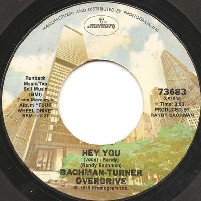 Bachman-Turner Overdrive : Hey You (7", Single, Styrene, Ter)