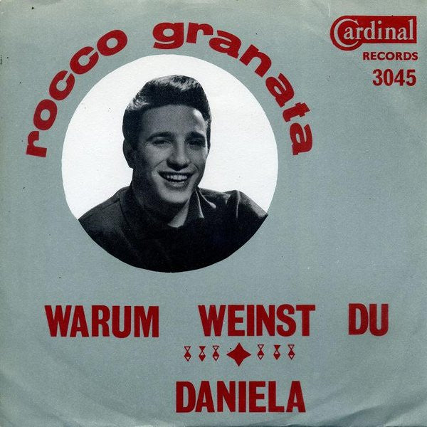 Rocco Granata : Warum Weinst Du / Daniela (7", Single)