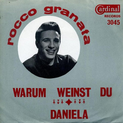 Rocco Granata : Warum Weinst Du / Daniela (7", Single)