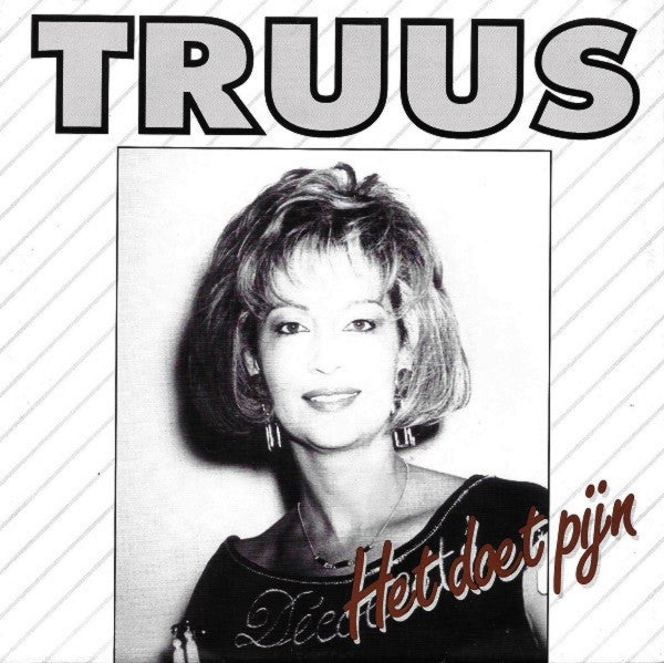 Truus : Het Doet Pijn (7", Single)