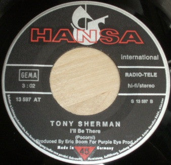 Tony Sherman : I'm Gonna Stay With My Baby Tonight / I'll Be There (7", Single)