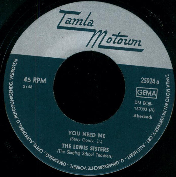 The Lewis Sisters : You Need Me (7", Single)