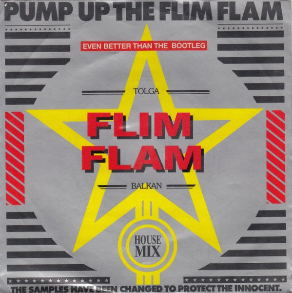 Tolga "Flim Flam" Balkan : Pump Up The Flim Flam (7", Single, Yel)