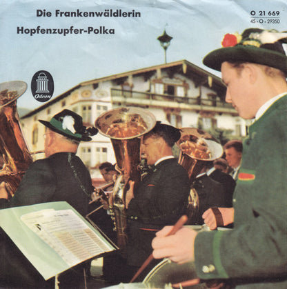 Das Herz Quintett Und Die Volksmusikanten / Max Blech Und Sein Blasorchester : Die Frankenwäldlerin / Hopfenzupfer - Polka (7")