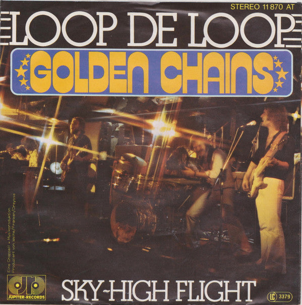 Golden Chains : Loop De Loop / Sky-High Flight (7", Single)