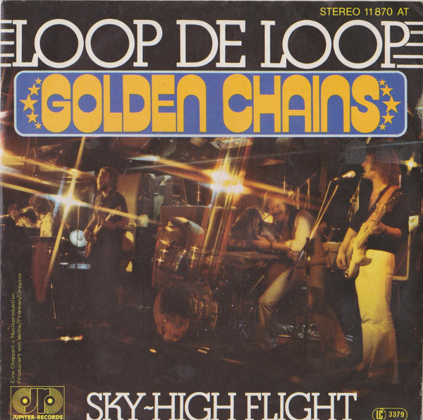 Golden Chains : Loop De Loop / Sky-High Flight (7", Single)