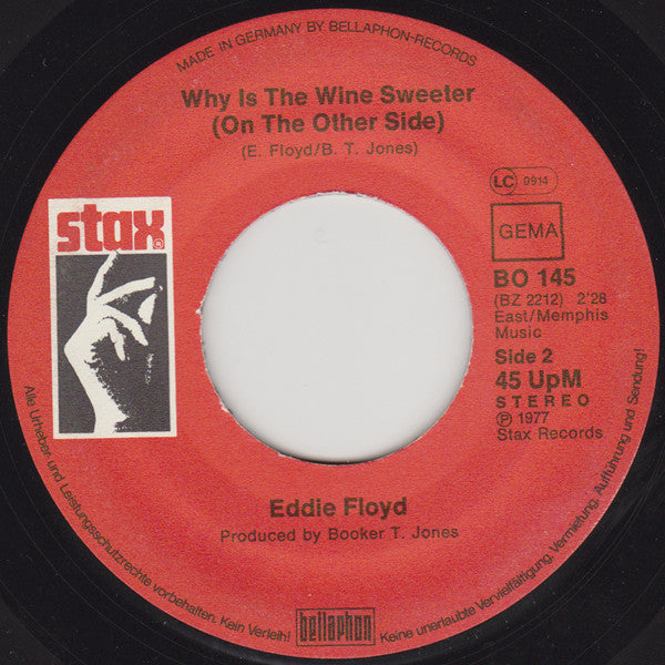 Eddie Floyd : California Girl / Why Is The Wine Sweeter (On The Other Side) (7")