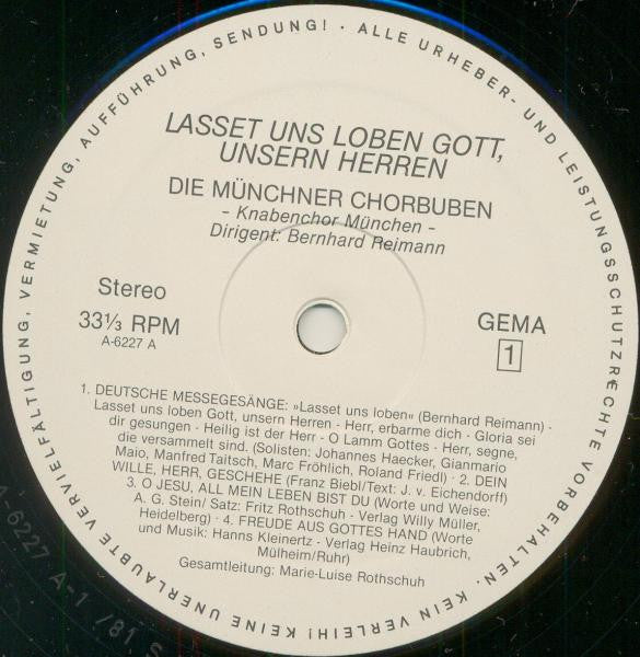 Die Münchner Chorbuben , Dirigent: Bernhard Reimann : Lasset Uns Loben Gott, Unsern Herren (LP, Album)