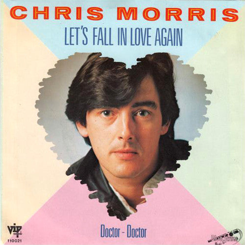 Chris Morris (20) : Let's Fall In Love Again (7")