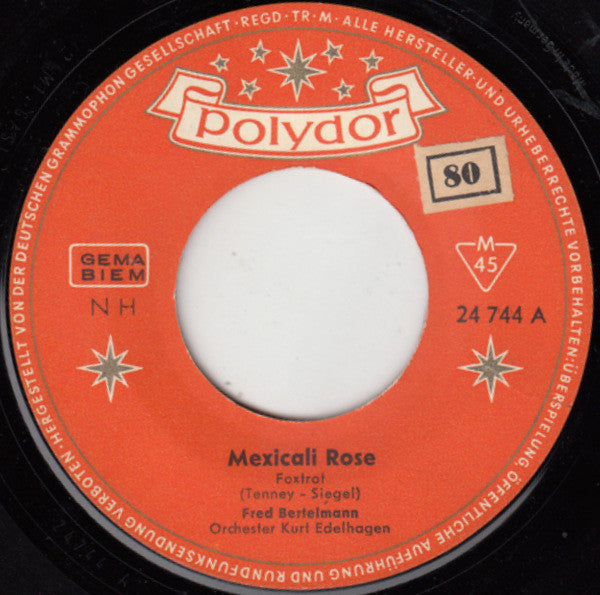 Fred Bertelmann : Mexicali Rose (7", Single, Mono)