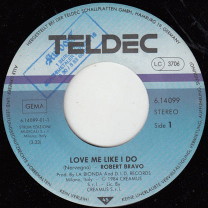 Robert Bravo : Love Me Like I Do (7", Single)