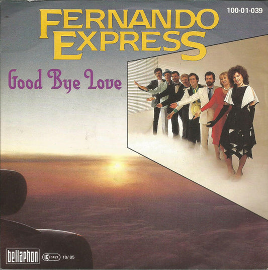 Fernando Express : Good Bye Love (7", Single)