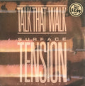 Talk That Walk : Surface Tension (12