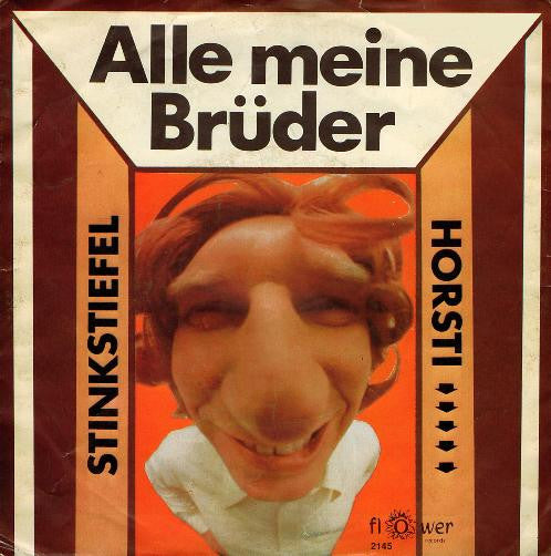 Horsti Stinkstiefel : Alle Meine Brüder (7", Single, Mono)