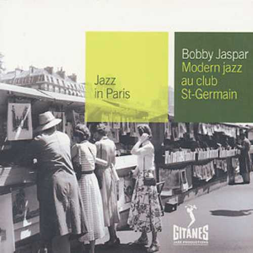 Bobby Jaspar : Modern Jazz Au Club St-Germain (CD, RE)