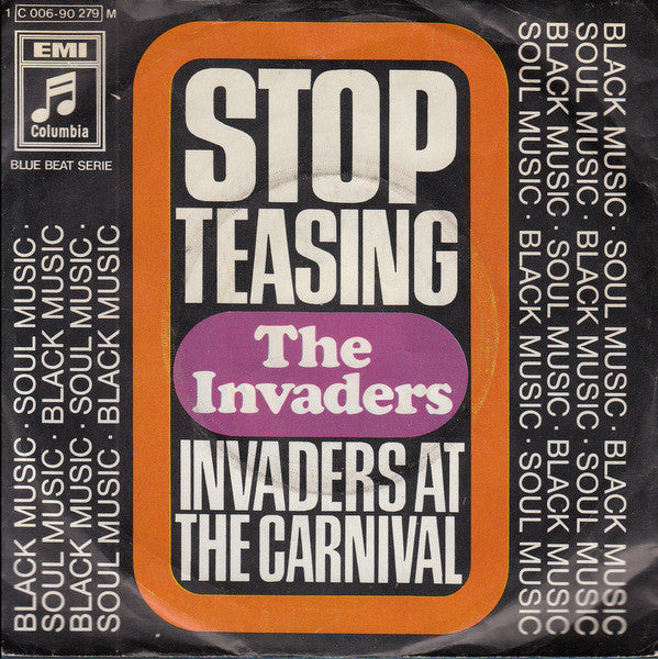 The Invaders : Stop Teasing  (7", Single, Mono)