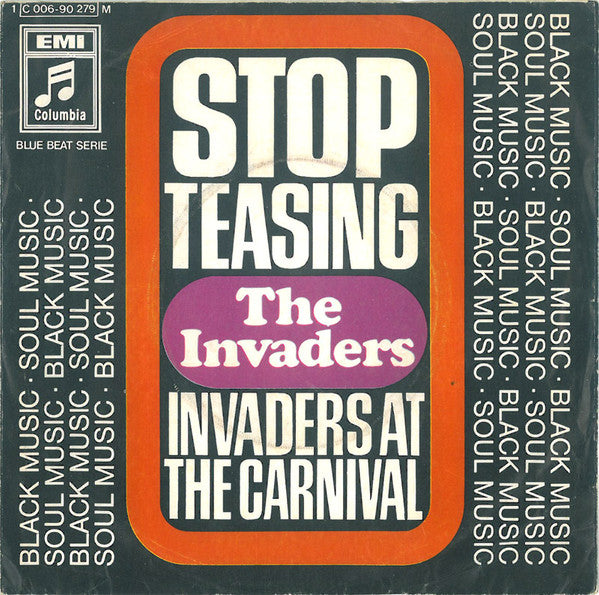 The Invaders : Stop Teasing  (7", Single, Mono)