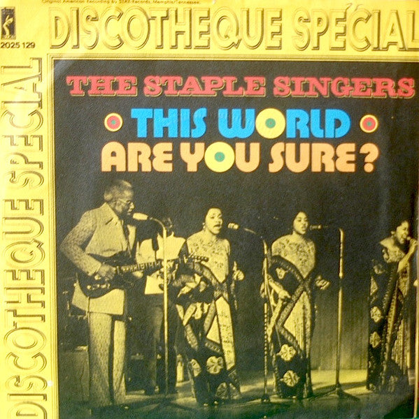 The Staple Singers : This World / Are You Sure? (7", Single)