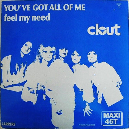 Clout : You've Got All Of Me (12")