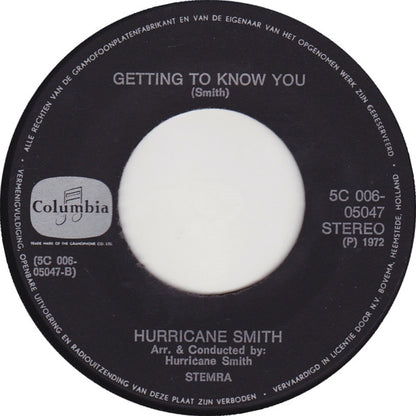 Hurricane Smith : Oh Babe, What Would You Say (7", Single, Big)