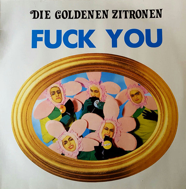 Die Goldenen Zitronen : Fuck You (LP, Album)